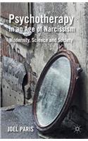 Psychotherapy in an Age of Narcissism