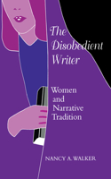The Disobedient Writer