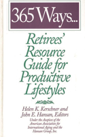 365 Ways...Retirees' Resource Guide for Productive Lifestyles