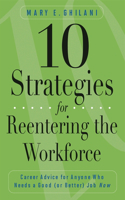 10 Strategies for Reentering the Workforce