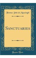 Sanctuaries (Classic Reprint)