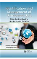 Identification and Management of Distributed Data: NGN, Content-Centric Networks and the Web