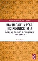 Healthcare in Post-Independence India