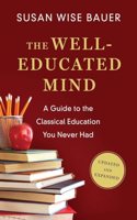 The Well-Educated Mind: A Guide to the Classical Education You Never Had(English)