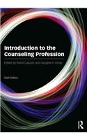 Introduction to the Counseling Profession: Sixth Edition
