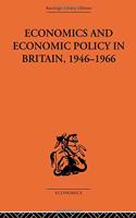 Economics and Economic Policy in Britain