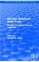 Earnest Enquirers After Truth (Routledge Revivals): A Gifford Anthology: excerpts from Gifford Lectures 1888-1968(Routledge Revivals)
