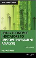 Using Economic Indicators to Improve Investment Analysis: (Wiley Finance)