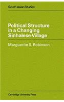 Political Structure In A Changing Sinhalese Village (Re- Issue