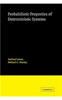 Probabilistic Properties of Deterministic Systems