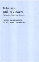 Television and Its Viewers