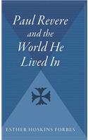 Paul Revere and the World He Lived in