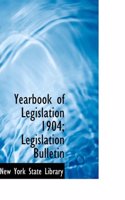 Yearbook of Legislation 1904; Legislation Bulletin