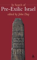 In Search of Pre-Exilic Israel: (Journal for the Study of the Old Testament Supplement S.)