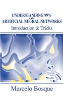 Understanding 99% of Artificial Neural Networks: Introduction & Tricks