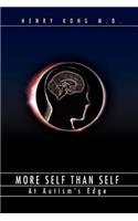 More Self Than Self: At Autism's Edge(English)