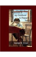Memories of My Childhood in Pleasant Valley