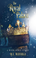 Royal Palace - 6 Week Bible Study for Teen Girls