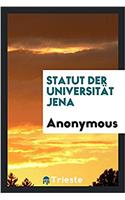 STATUT DER UNIVERSIT T JENA