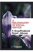 Bibliography of Social Service