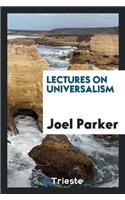 Lectures on Universalism