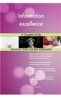 Information excellence A Complete Guide