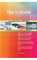 Time To Market A Complete Guide - 2020 Edition