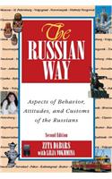 Russian Way, Second Edition: Aspects of Behavior, Attitudes, and Customs of the Russians