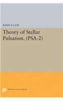 Theory of Stellar Pulsation. (PSA-2), Volume 2