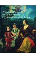 Portraiture and Social Identity in Eighteenth-Century Rome