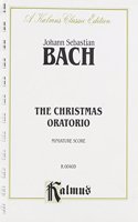 The Christmas Oratorio: Miniature Score, Miniature Score: Kalmus Edition