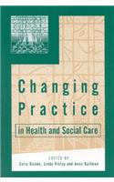 Changing Practice in Health and Social Care