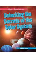 Unlocking the Secrets of the Solar System