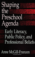 Shaping the Preschool Agenda