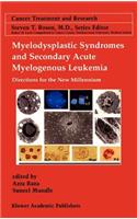 Myelodysplastic Syndromes & Secondary Acute Myelogenous Leukemia