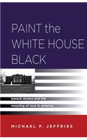 Paint the White House Black