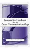 Leadership, Feedback and the Open Communication Gap