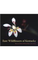 Rare Wildflowers of Kentucky