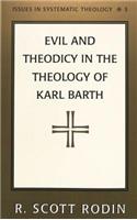 Evil and Theodicy in the Theology of Karl Barth