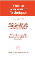 Annual Review of Gerontology and Geriatrics 14; Focus on Assessment Techniques