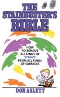 The Stainbuster's Bible