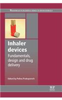 Inhaler Devices: Fundamentals, Design and Drug Delivery(Woodhead Publishing Series in Biomaterials)