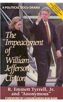 The Impeachment of William Jefferson Clinton: A Political Docu-Drama