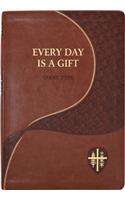 Every Day Is a Gift