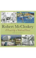 Robert McCloskey: A Private Life in Words and Pictures