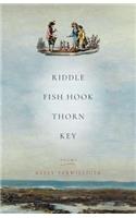 Riddle, Fish Hook, Thorn, Key