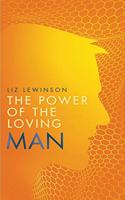 Power of the Loving Man