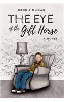 The Eye of the Gift Horse