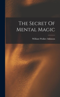 Secret Of Mental Magic