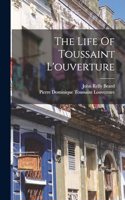 Life Of Toussaint L'ouverture